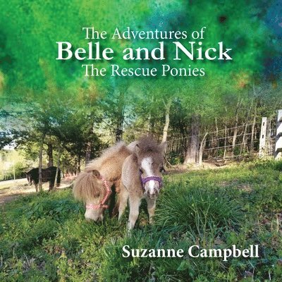 Suzanne Campbell - The Adventures of Belle and Nick: The Rescue Ponies, Häftad