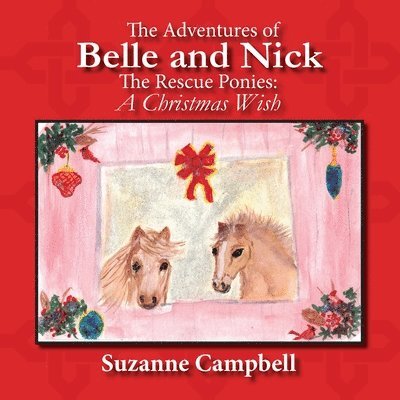 Suzanne Campbell - The Adventures of Belle and Nick, The Rescue Ponies: A Christmas Wish, Häftad