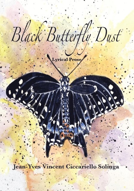 Jean-Yves Solinga - Black Butterfly Dust, E-bok