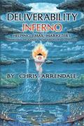 Deliverability Inferno
