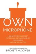 Own the Microphone