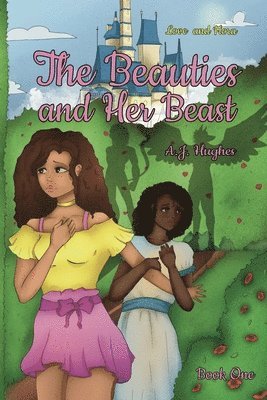 A J Hughes - Beauties and Her Beast, Häftad. Tillgänglighet: Lägg i varukorg