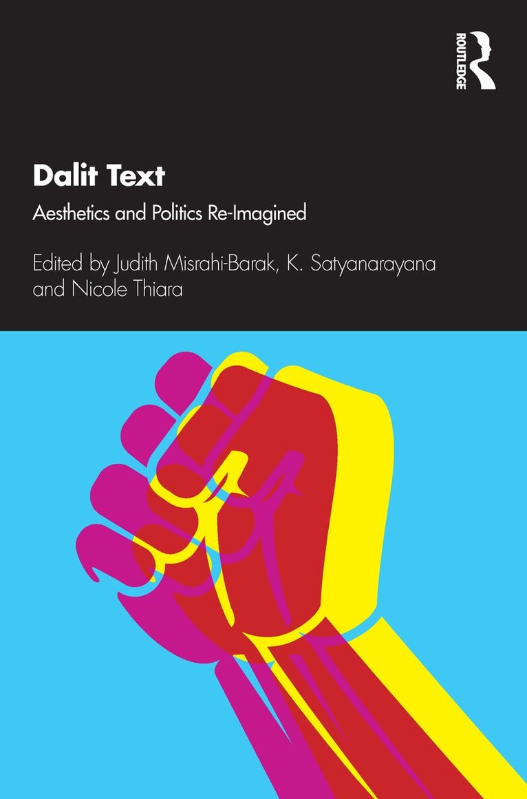 Judith Misrahi-Barak, K. Satyanarayana, Nicole Thiara - Dalit Text, E-bok