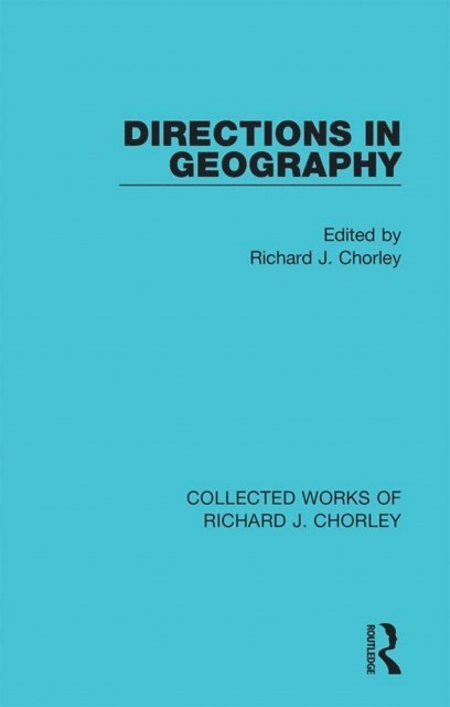 Richard J. Chorley - Directions in Geography, E-bok