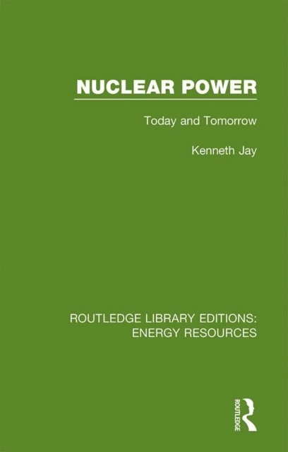 Kenneth Jay - Nuclear Power, E-bok
