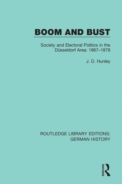J. D. Hunley - Boom and Bust, E-bok
