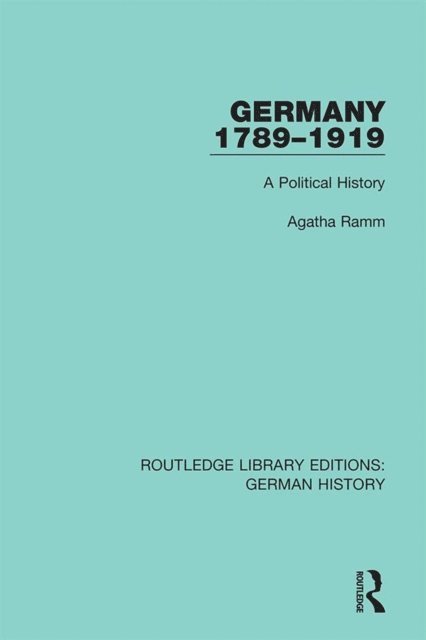 Agatha Ramm - Germany 1789-1919, E-bok