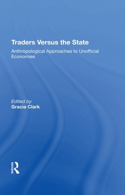Gracia Clark - Traders Versus The State, E-bok