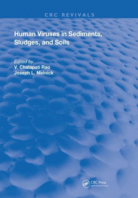 Joseph Melnick, V. Chalapati Rao - Human Viruses In Sediments Sludges & Soils, E-bok