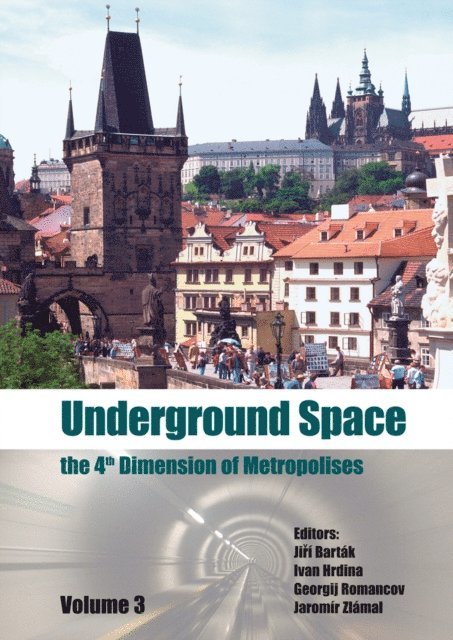 JaromA-r ZlA!mal, Georgij Romancov, Ivan Hrdina, JirA- BartA!k - Underground Space - The 4th Dimension of Metropolises, Three Volume Set +CD-ROM, E-bok