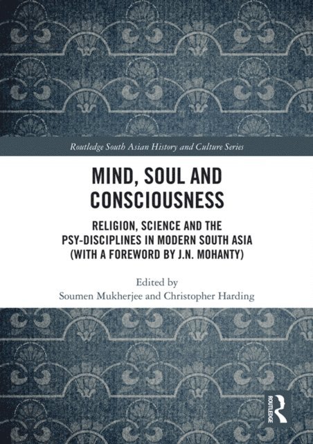Christopher Harding, Soumen Mukherjee - Mind, Soul and Consciousness, E-bok