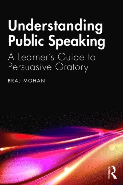 Braj Mohan - Understanding Public Speaking, E-bok. Tillgänglighet: Lägg i varukorg