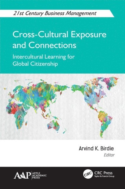 Arvind K. Birdie - Cross-Cultural Exposure and Connections, E-bok