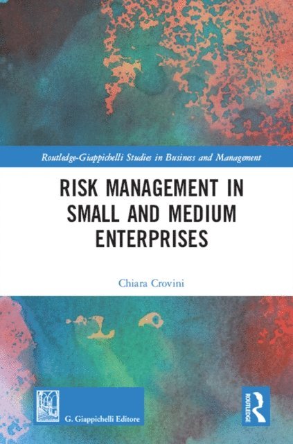 Chiara Crovini - Risk Management in Small and Medium Enterprises, E-bok