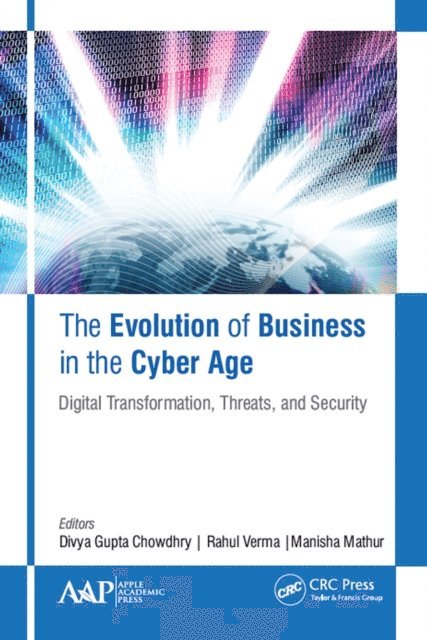 Manisha Mathur, Rahul Verma, Divya Gupta Chowdhry - Evolution of Business in the Cyber Age, E-bok