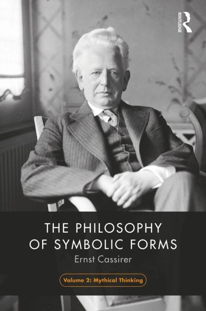 Ernst Cassirer - Philosophy of Symbolic Forms, Volume 2, E-bok