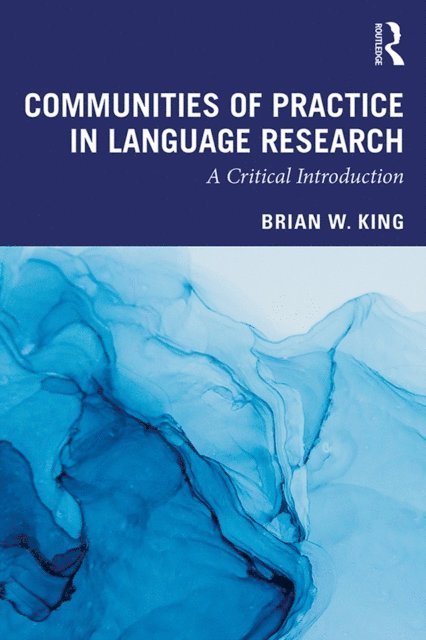 Brian King - Communities of Practice in Language Research, E-bok