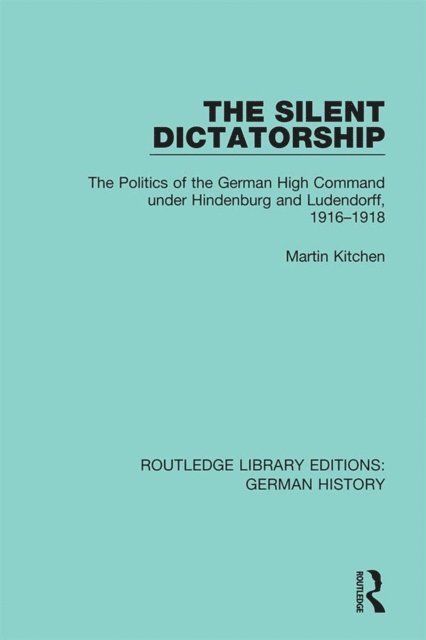 Martin Kitchen - Silent Dictatorship, E-bok