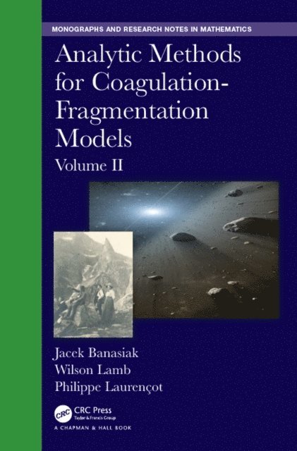 Philippe Laurencot, Wilson Lamb, Jacek Banasiak - Analytic Methods for Coagulation-Fragmentation Models, Volume II, E-bok