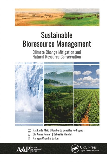 Debashis Mandal, Ch. Aruna Kumari, Humberto Gonzalez Rodriguez, Ratikanta Maiti - Sustainable Bioresource Management, E-bok