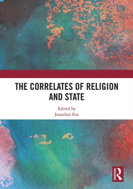 Jonathan Fox - Correlates of Religion and State, E-bok
