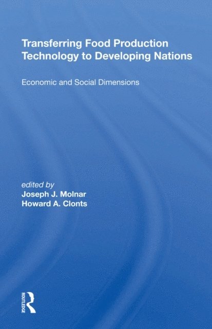 Joseph J Molnar - Transferring Food Production Technology To Developing Nations, E-bok