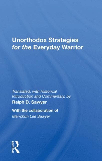 Ralph D. Sawyer - Unorthodox Strategies For The Everyday Warrior, E-bok