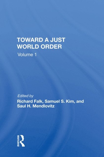 Richard Falk - Toward A Just World Order, E-bok