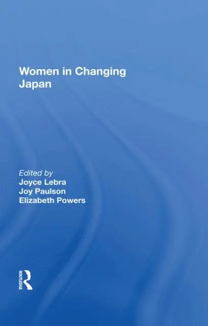 Joyce C Lebra - Women In Changing Japan, E-bok. Tillgänglighet: Lägg i varukorg