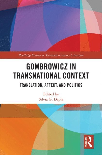 Silvia Dapia - Gombrowicz in Transnational Context, E-bok