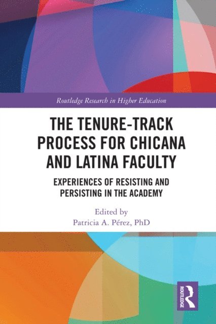 Patricia A. Perez - Tenure-Track Process for Chicana and Latina Faculty, E-bok