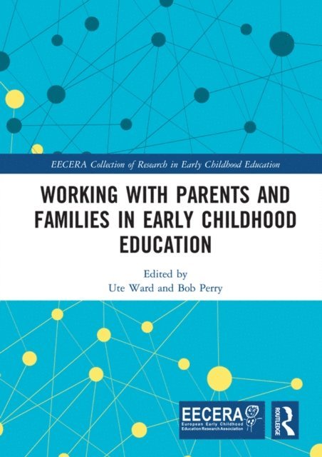 Bob Perry, Ute Ward - Working with Parents and Families in Early Childhood Education, E-bok