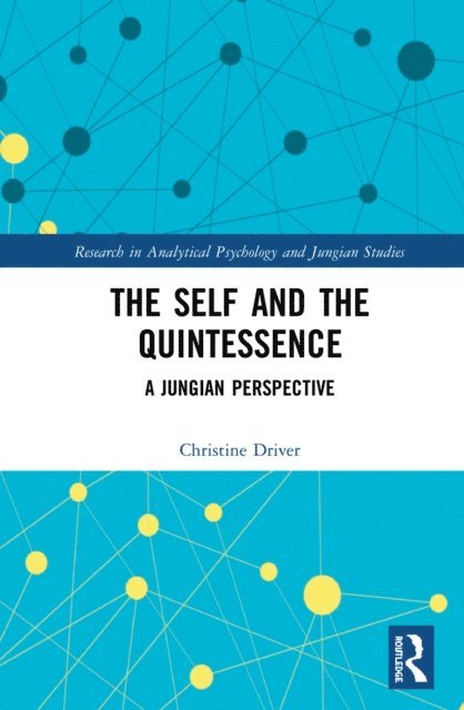 Christine Driver - Self and the Quintessence, E-bok