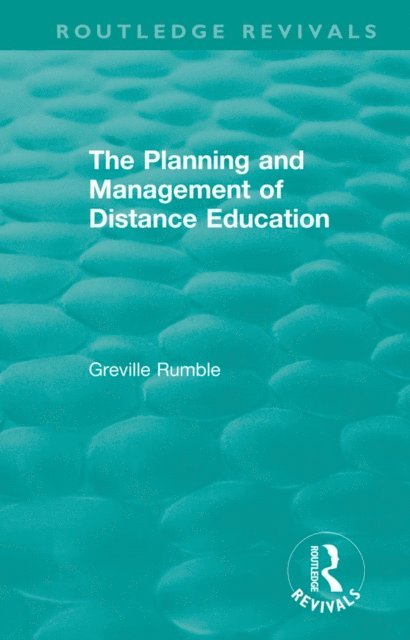 Greville Rumble - Planning and Management of Distance Education, E-bok