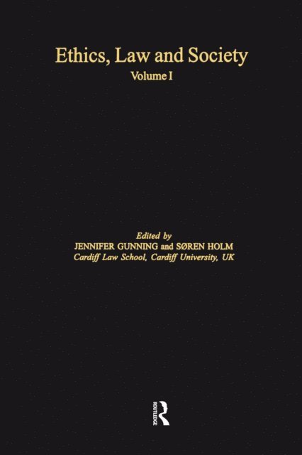 Soren Holm, Jennifer Gunning - Ethics, Law and Society, E-bok
