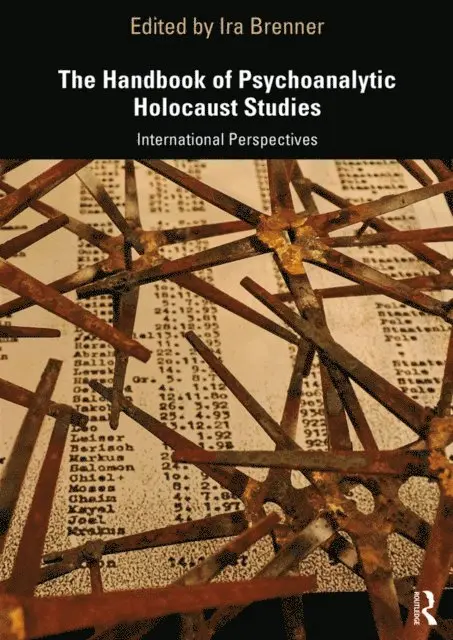 Ira Brenner - Handbook of Psychoanalytic Holocaust Studies, E-bok. Tillgänglighet: Lägg i varukorg