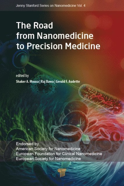 Gerald F. Audette, Raj Bawa, Shaker A. Mousa - Road from Nanomedicine to Precision Medicine, E-bok