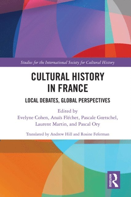 Pascal Ory, Laurent Martin, Pascale Gœtschel, Anais Flechet, Evelyne Cohen - Cultural History in France, E-bok