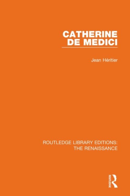 Jean Heritier - Catherine de Medici, E-bok