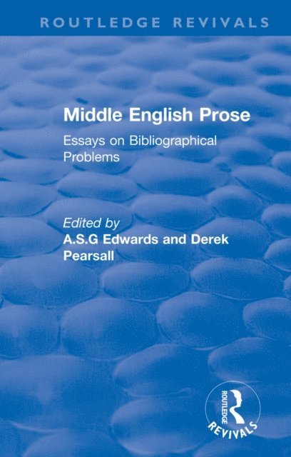 Derek Pearsall, A S G Edwards - Middle English Prose, E-bok