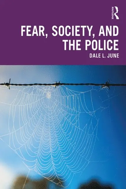 Dale L. June - Fear, Society, and the Police, E-bok. Tillgänglighet: Lägg i varukorg