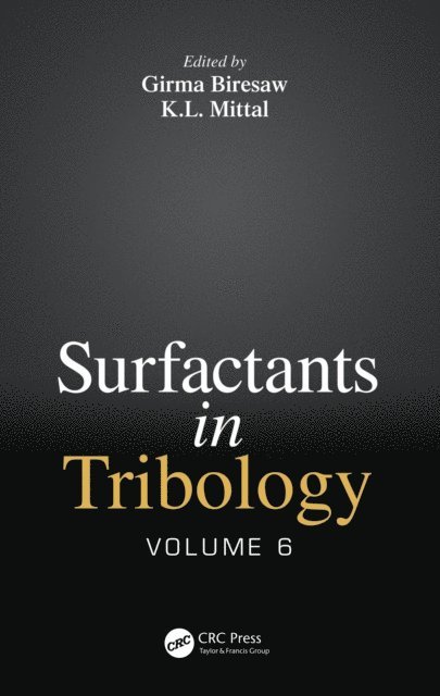 K.L. Mittal, Girma Biresaw - Surfactants in Tribology, Volume 6, E-bok