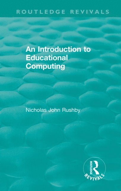 Nicholas John Rushby - Introduction to Educational Computing, E-bok. Tillgänglighet: Lägg i varukorg