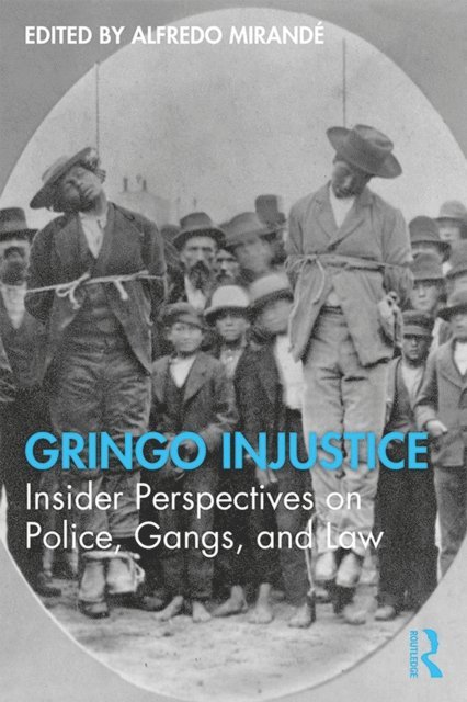 Alfredo Mirande - Gringo Injustice, E-bok