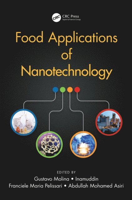 Abdullah Mohamed Asiri, Franciele Maria Pelissari, Inamuddin, Gustavo Molina - Food Applications of Nanotechnology, E-bok