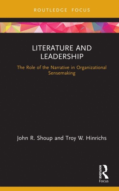Troy Hinrichs, John Shoup - Literature and Leadership, E-bok