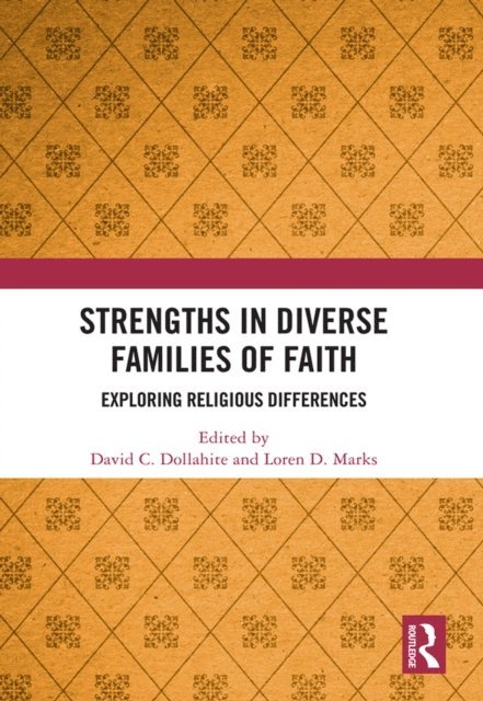Loren D. Marks, David C. Dollahite - Strengths in Diverse Families of Faith, E-bok