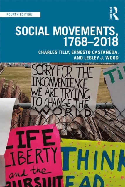 Lesley J. Wood, Ernesto CastaA±eda, Charles Tilly - Social Movements, 1768 - 2018, E-bok