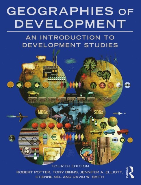 David Smith, Etienne Nel, Jennifer Elliott, Tony Binns, Robert Potter - Geographies of Development, E-bok