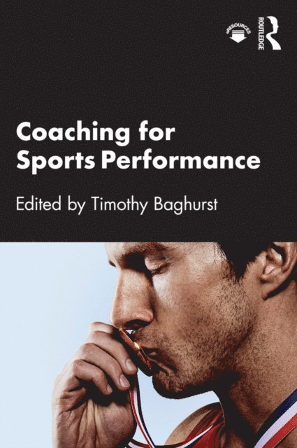 Timothy Baghurst - Coaching for Sports Performance, E-bok